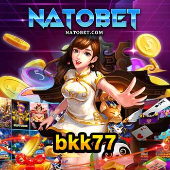 bkk77 เว็บตรง อันดับ 1 เล่นสล็อตออนไลน์ บาคาร่า เกมยิงปลา จ่ายเงินจริง | NATOBET